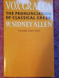 Vox Graeca: The Pronunciation of Classical Greek