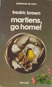 Martiens, Go Home!