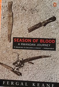 Season Of Blood - A Rwandan Journey