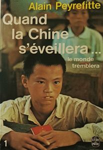 Quand la Chine s'éveillera... le monde tremblera 1