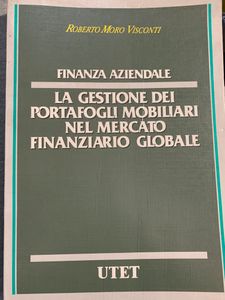 Finanza Aziendale: La Gestione dei Portafogli Mobiliari nel Mercato Finanziario Globale
