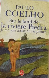 Sur le bord de la rivière Piedra je me suis assise et j'ai pleuré