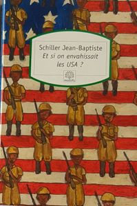 Et si on envahissait les USA?