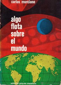 Algo flota sobre el mundo