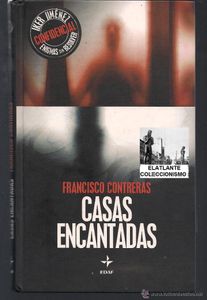 Casas encantadas. Cuando el misterio cobra forma