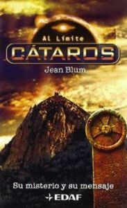 Cátaros. Su misterio y su mensaje