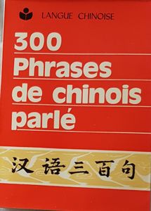 300 phrases de Chinois parlé