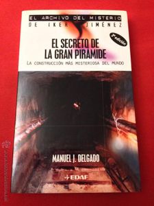 El secreto de la gran Pirámide. La construcción más misteriosa del mundo