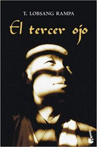 El tercer ojo. Autobiografía de un lama tibetano