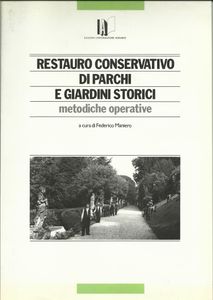 Restauro conservativo di parchi e giardini storici: Metodiche operative