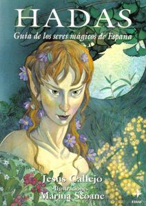 Hadas. Guía de los seres mágicos de España