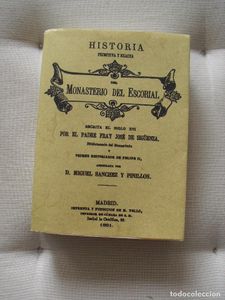 Historia primitiva y exacta del Monasterio del Escorial