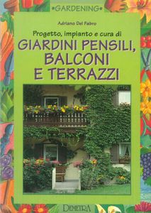 Progetto impianto e cura di giardini pensili, balconi e terrazzi