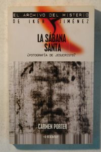 La sábana santa. ¿Fotografía de Jesucristo?
