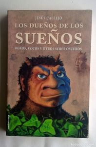 Los dueños de los sueños. Ogros, cocos y otros seres oscuros
