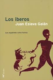 Los iberos. Los españoles como fuimos