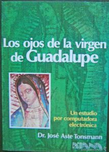 Los ojos de la virgen de Guadalupe