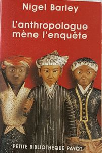 L'anthropologue mène l'enquête
