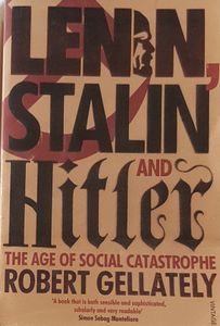 Lenin, Stalin and Hitler, The Age of Social Catastrophe