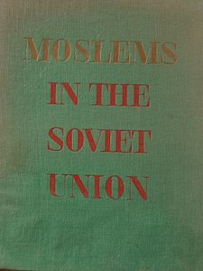 Moslems in the Soviet Union