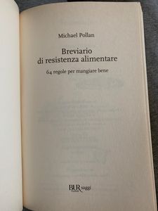 Breviario Di Resistenza Alimentare. 64 Regole Per Mangiare Bene