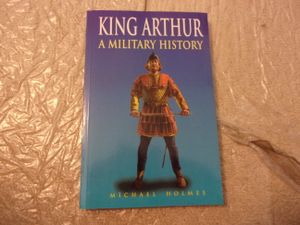 King Arthur: A Military History