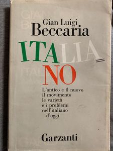 Italiano. L' Antico E Il Nuovo Il Movimento Le Varietà E I Problemi Nell'Italiano D'Oggi