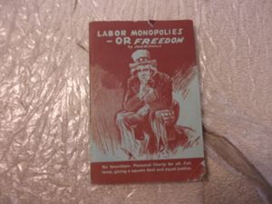 Labor Monopolies - or Freedom