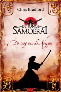 De Weg Van De Krijger (De Jonge Samoerai)