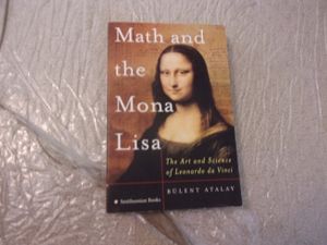 Math and the Mona Lisa: The Art and Science of Leonardo da Vinci
