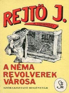 A néma revolverek városa