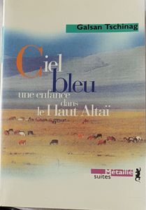 Ciel bleu - Une enfance dans le Haut Altaï