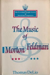 The Music Of Morton Feldman