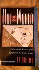 Out of this World: Otherworldly Journeys from Gilgamesh to Albert Einstein