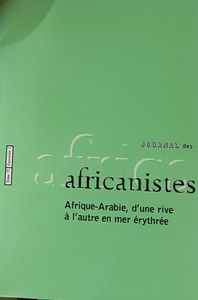 Journal des Africanistes tome 72 fascicule 2 - Afrique-Arabie, d'une rive à l'autre en mer Érythrée