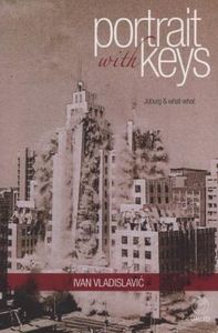 Portrait With Keys: Jo'burg & what-what