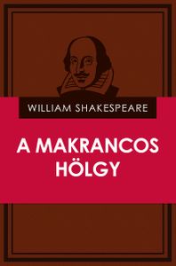 A makrancos hölgy