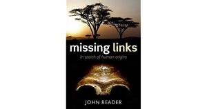 Missing Links: In Search of Human Origins