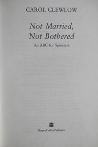 Not Married, Not Bothered