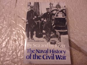 By Sea and By River: The Naval History of the Civil War