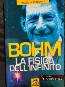 Bohm. La fisica dell'infinito