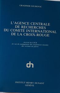 L'agence centrale de recherches du Comité International de la Croix-rouge