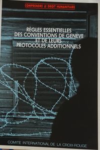 Règles essentielles des Conventions de Genève et de leurs protocoles additionnels