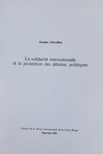 La solidarité internationale et la protection des détenus politiques