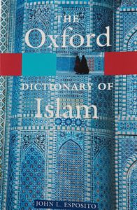 The Oxford Dictionary of Islam