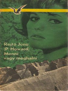 Menni vagy meghalni
