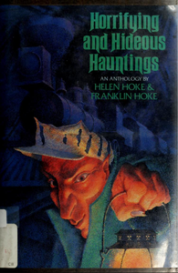Horrifying and Hideous Hauntings