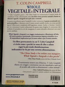 Whole. Vegetale e integrale. Ripensare la scienza della nutrizione