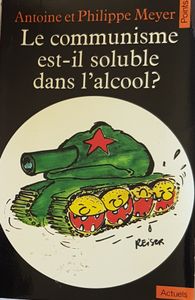 Le communisme est-il soluble dans l'alcool?