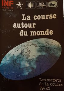 La course autour du monde - Les secrets de la course 79/80